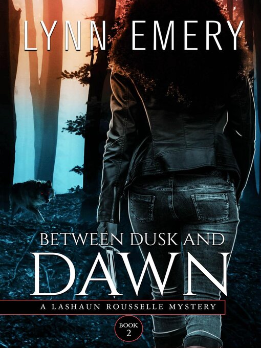 Title details for Between Dusk and Dawn by Lynn Emery - Available